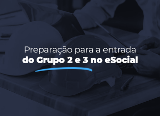 E-Social SST: a entrada dos Grupos 2 e 3 na plataforma digital do governo