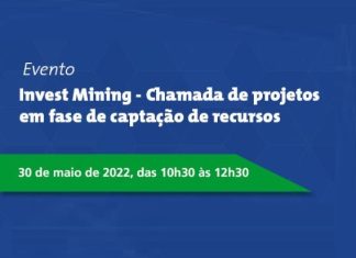 Invest Mining lança 1ª chamada para financiamento de projetos de mineração