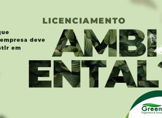 Por que uma empresa deve investir em licenciamento ambiental?